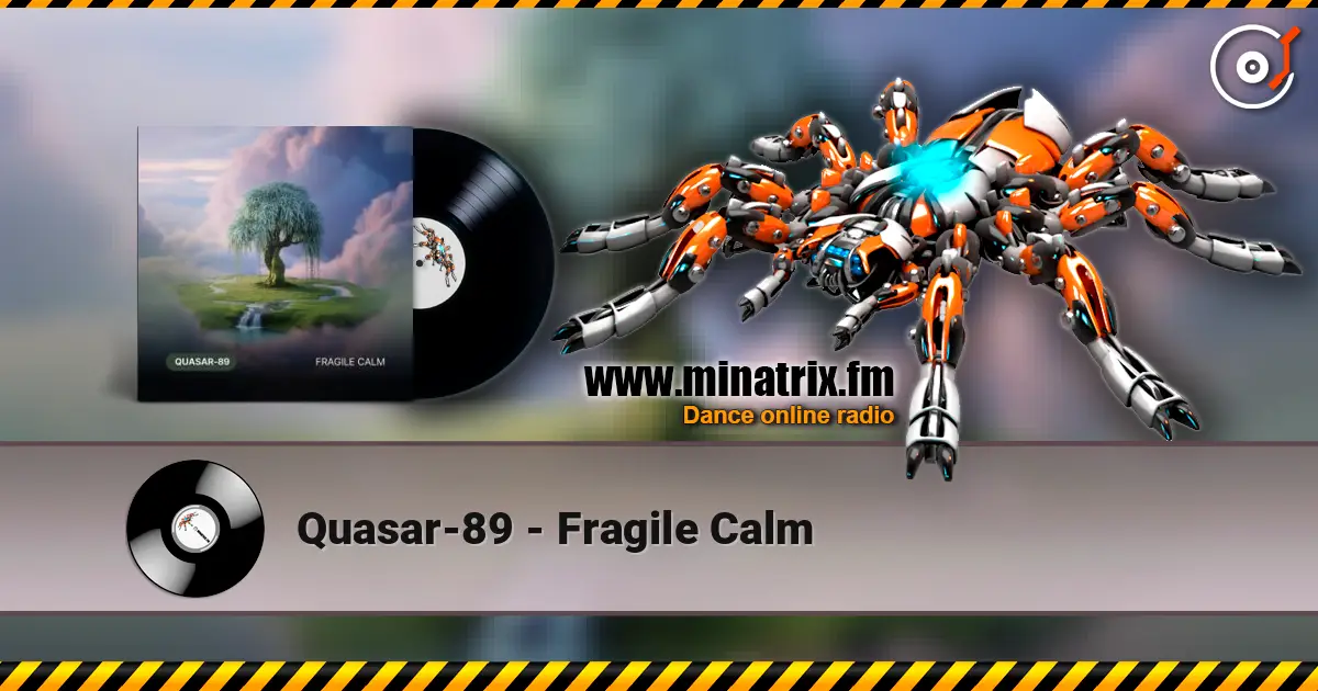 Quasar-89 - Fragile Calm слушать онлайн в высоком качестве | Minatrix.FM