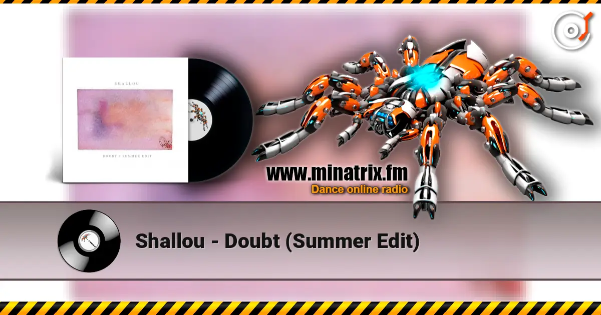 Shallou - Doubt (Summer Edit) слушать онлайн в высоком качестве | Minatrix.FM