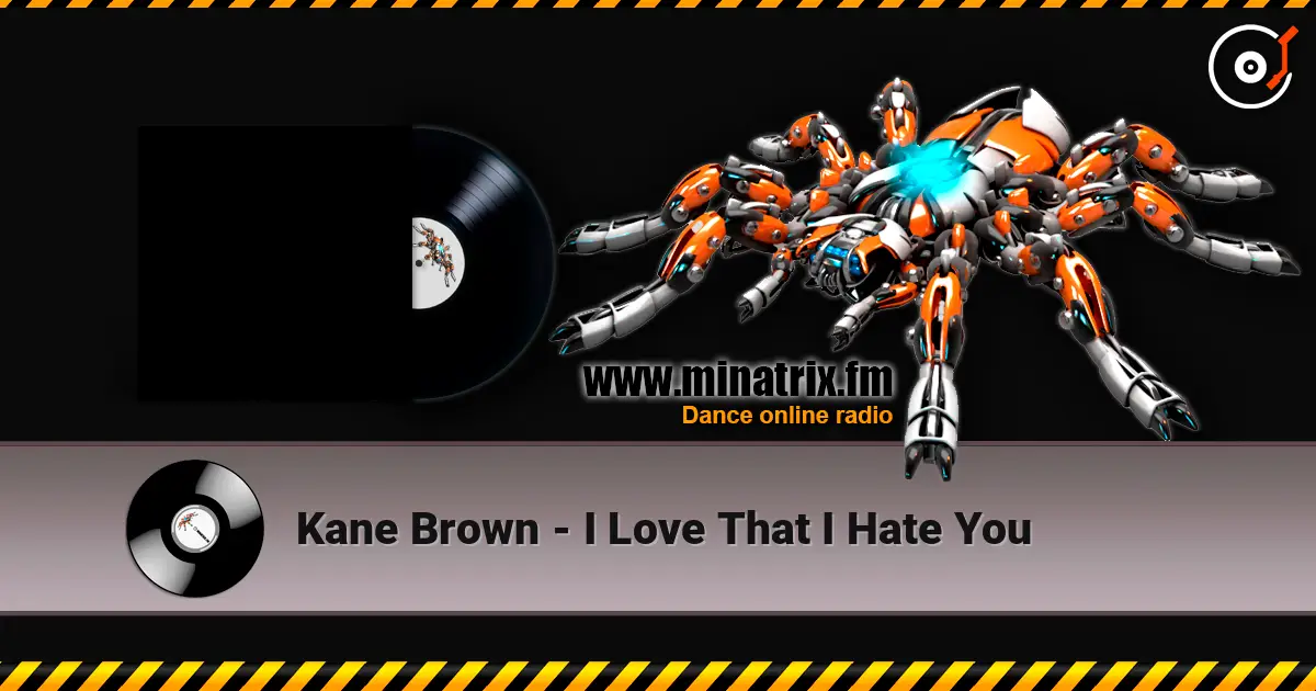 Kane Brown - I Love That I Hate You слушать онлайн в высоком качестве | Minatrix.FM