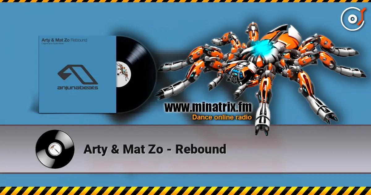 Arty & Mat Zo - Rebound слухати онлайн у високій якості | Minatrix.FM