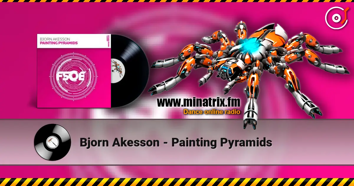 Bjorn Akesson - Painting Pyramids слухати онлайн у високій якості | Minatrix.FM
