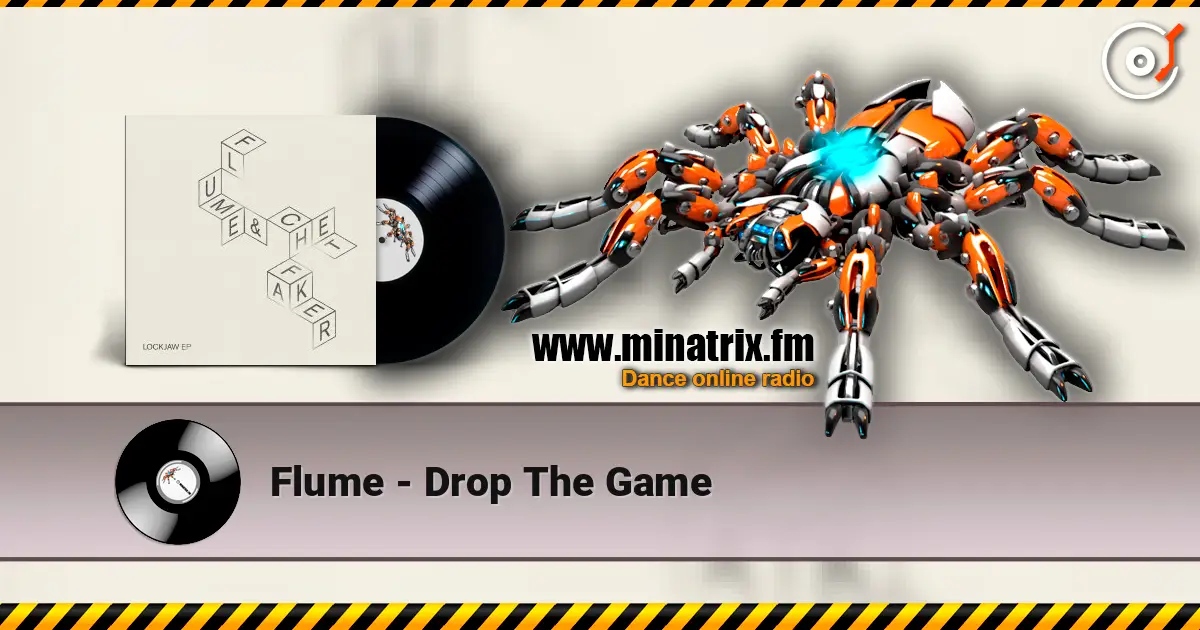 Flume - Drop The Game online in hoher Qualität hören | Minatrix.FM