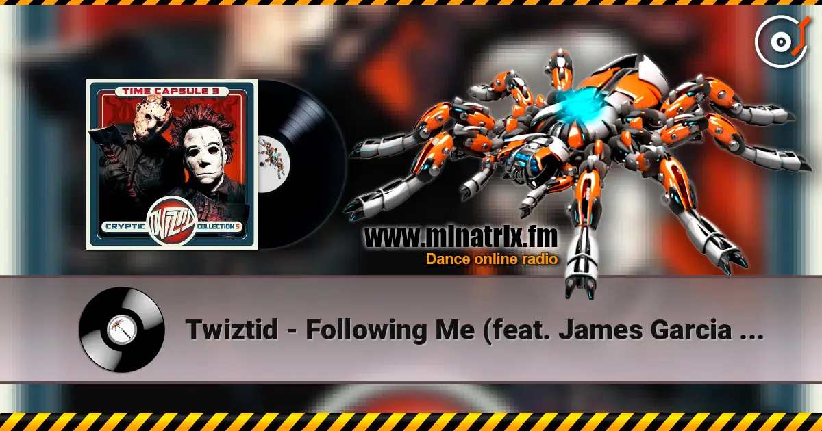 Twiztid - Following Me (feat. James Garcia & Bingx) 在线收听高音质 | Minatrix.FM