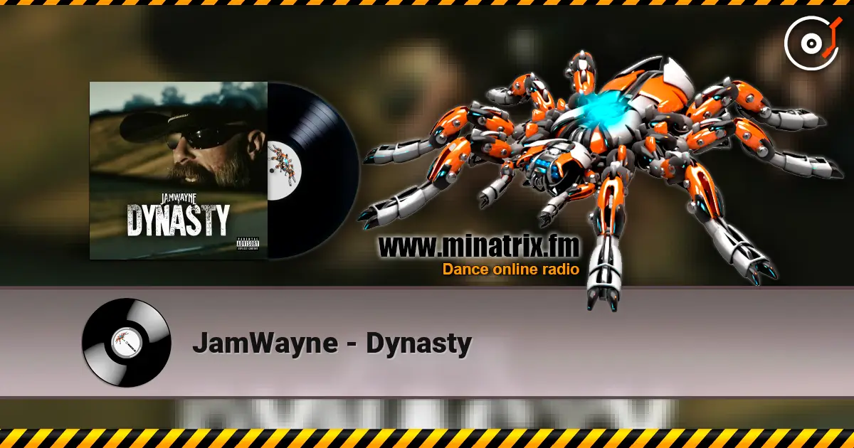 JamWayne - Dynasty escuchar en línea en alta calidad | Minatrix.FM