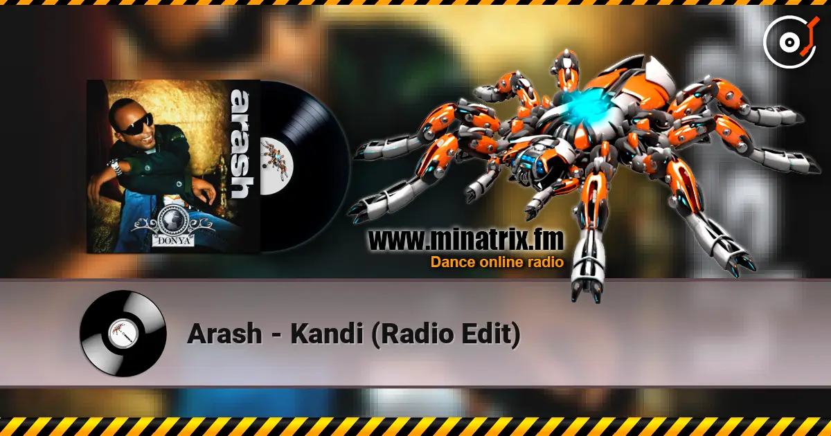 Arash - Kandi (Radio Edit) слушать онлайн в высоком качестве | Minatrix.FM