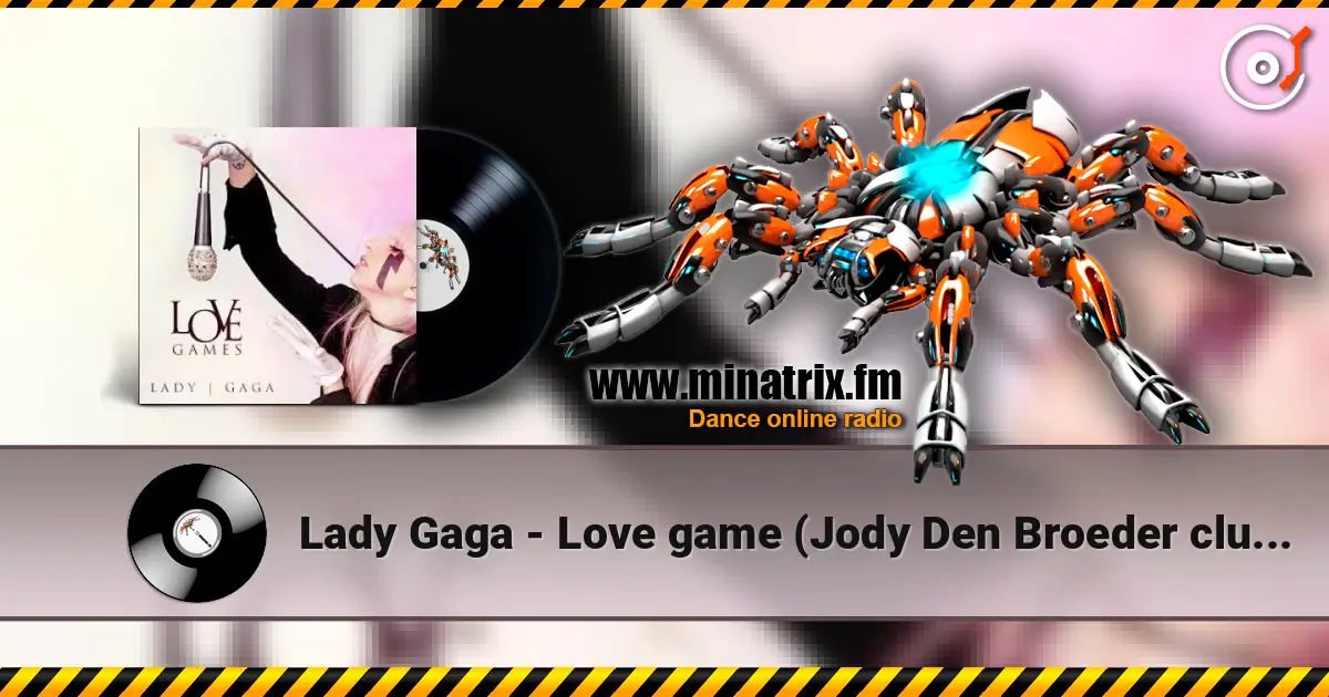 Lady Gaga - Love game (Jody Den Broeder club remix) слушать онлайн в высоком качестве | Minatrix.FM