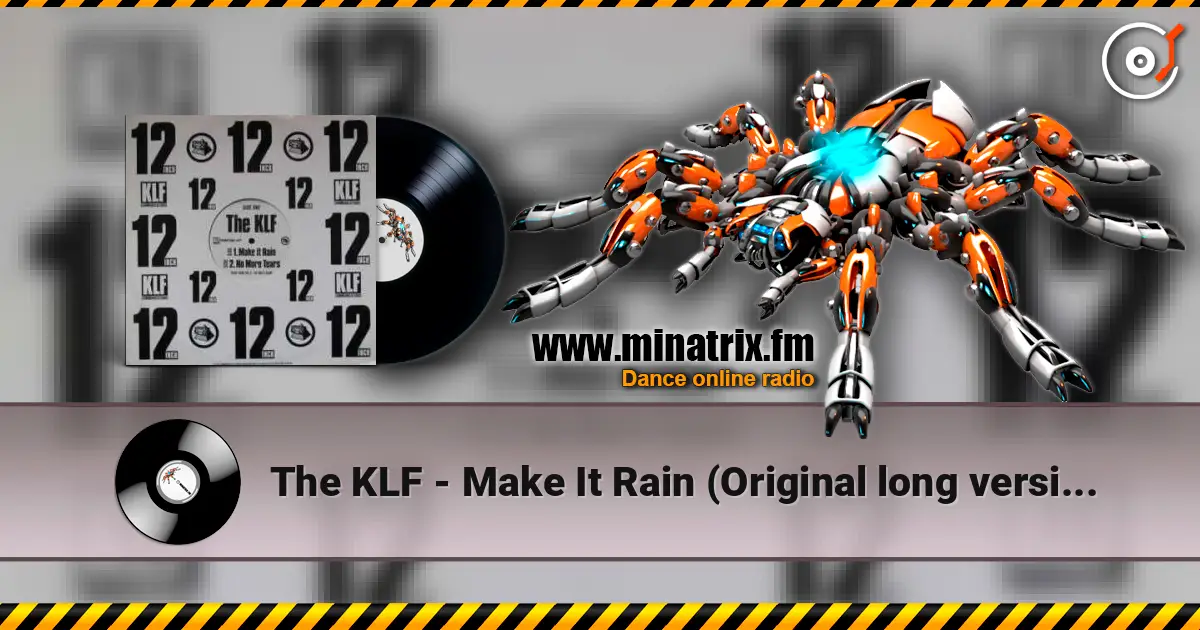 The KLF - Make It Rain (Original long version) escuchar en línea en alta calidad | Minatrix.FM