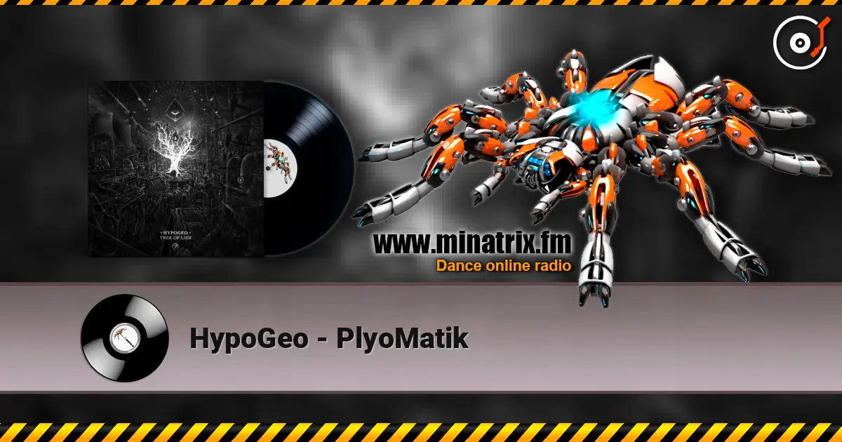 HypoGeo - PlyoMatik слушать онлайн в высоком качестве | Minatrix.FM