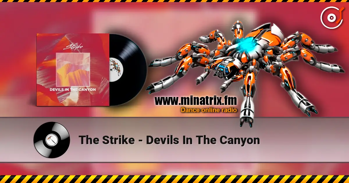 The Strike - Devils In The Canyon 在线收听高音质 | Minatrix.FM