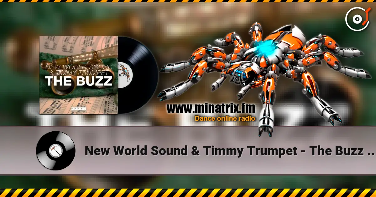 New World Sound & Timmy Trumpet - The Buzz (Original Mix) слушать онлайн в высоком качестве | Minatrix.FM