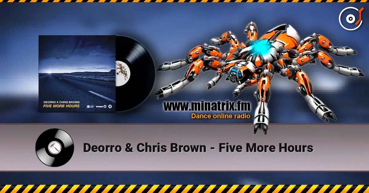 Deorro & Chris Brown - Five More Hours escuchar en línea en alta calidad | Minatrix.FM