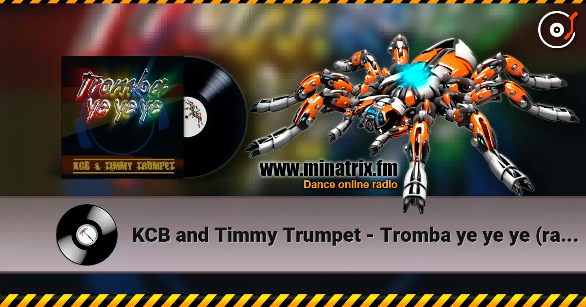 KCB and Timmy Trumpet - Tromba ye ye ye (radio edit) слушать онлайн в высоком качестве | Minatrix.FM