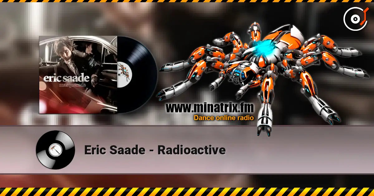Eric Saade - Radioactive online in hoher Qualität hören | Minatrix.FM