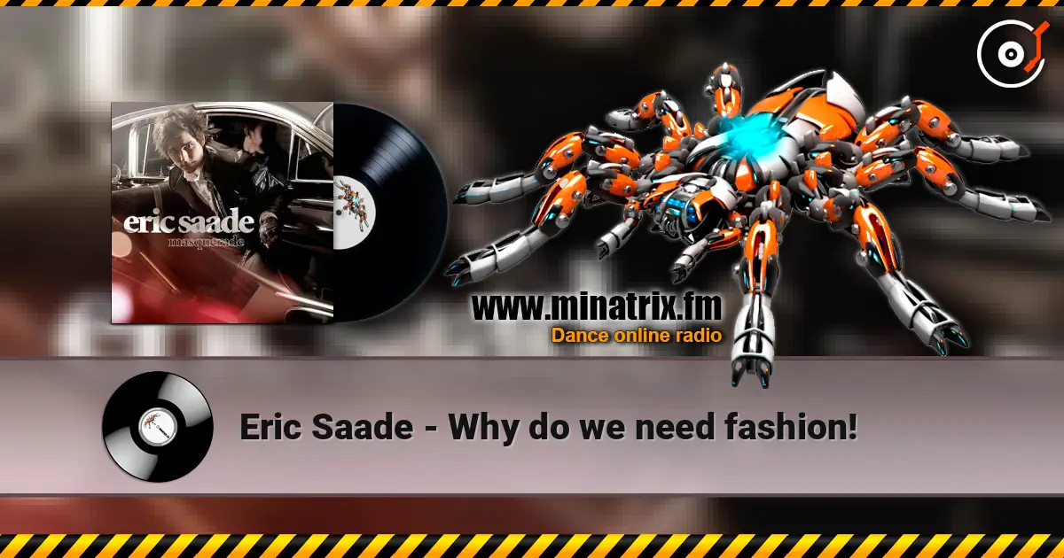 Eric Saade - Why do we need fashion! online in hoher Qualität hören | Minatrix.FM