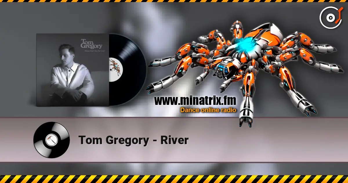 Tom Gregory - River listen online in high quality | Minatrix.FM