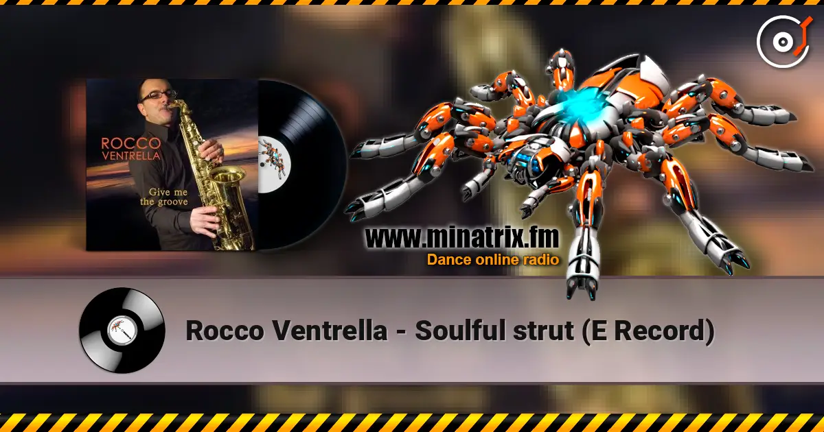 Rocco Ventrella - Soulful strut (E Record) online in hoher Qualität hören | Minatrix.FM