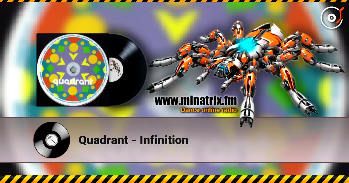 Quadrant - Infinition escuchar en línea en alta calidad | Minatrix.FM