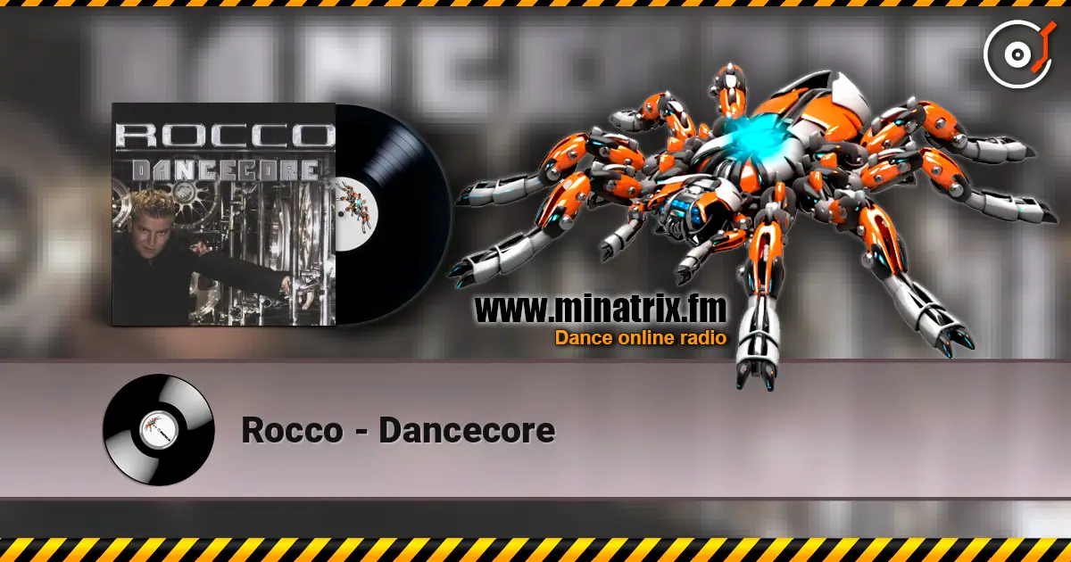 Rocco - Dancecore escuchar en línea en alta calidad | Minatrix.FM
