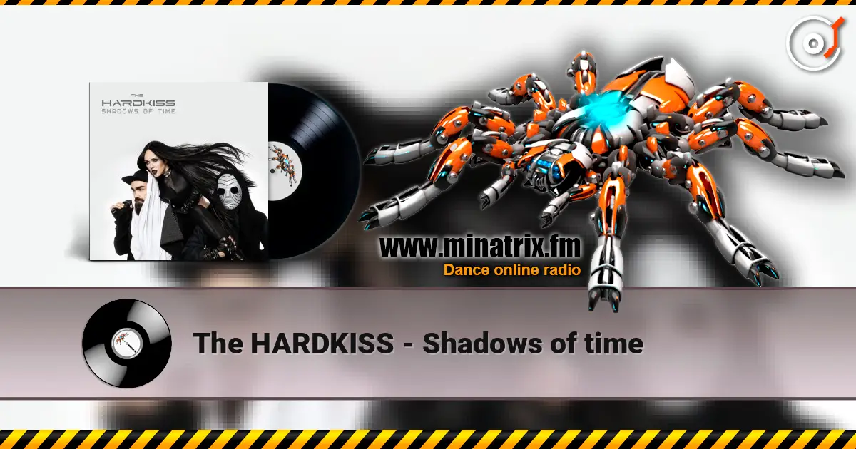 The HARDKISS - Shadows of time слушать онлайн в высоком качестве | Minatrix.FM
