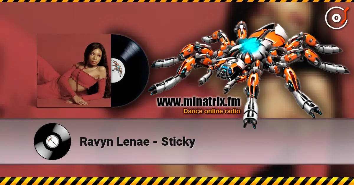Ravyn Lenae - Sticky слушать онлайн в высоком качестве | Minatrix.FM