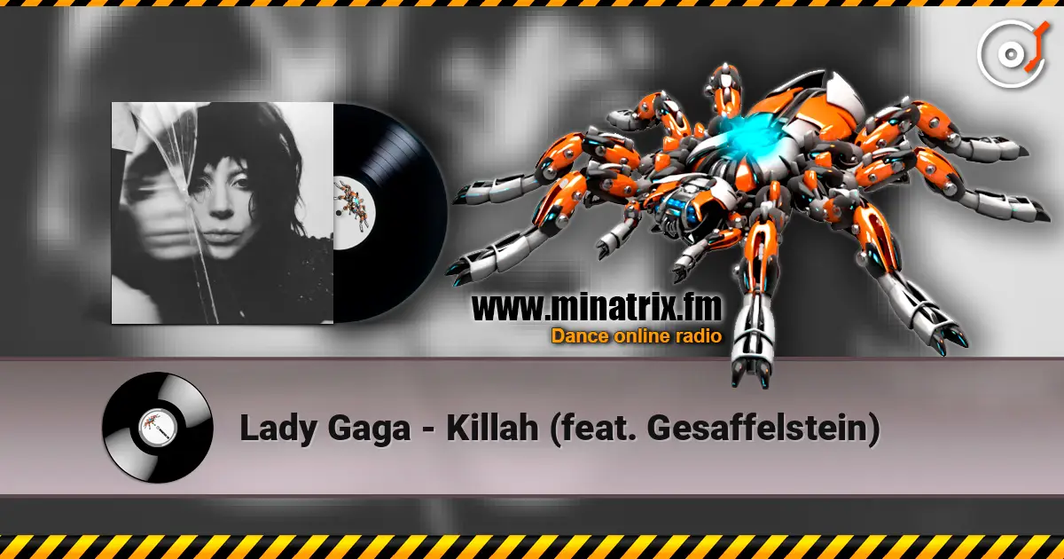 Lady Gaga - Killah (feat. Gesaffelstein) слушать онлайн в высоком качестве | Minatrix.FM