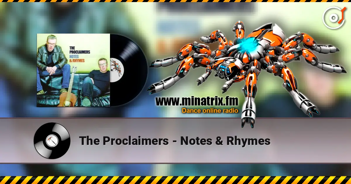The Proclaimers - Notes & Rhymes слушать онлайн в высоком качестве | Minatrix.FM
