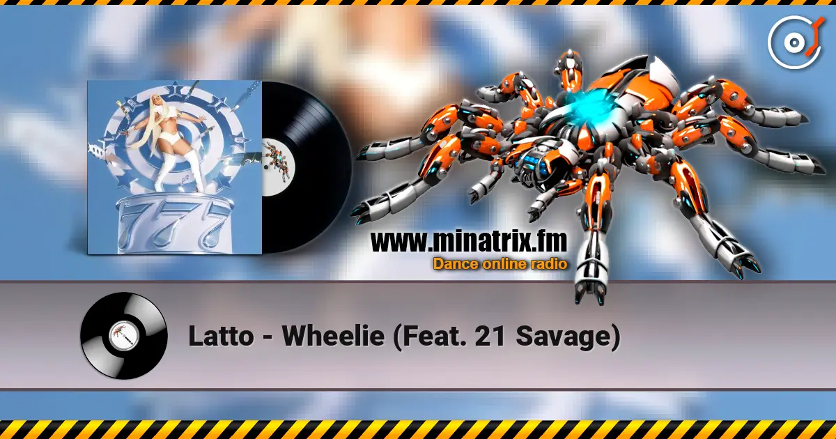 Latto - Wheelie (Feat. 21 Savage) écouter en ligne en haute qualité | Minatrix.FM