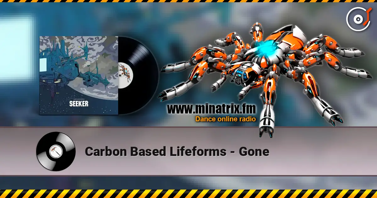 Carbon Based Lifeforms - Gone online in hoher Qualität hören | Minatrix.FM