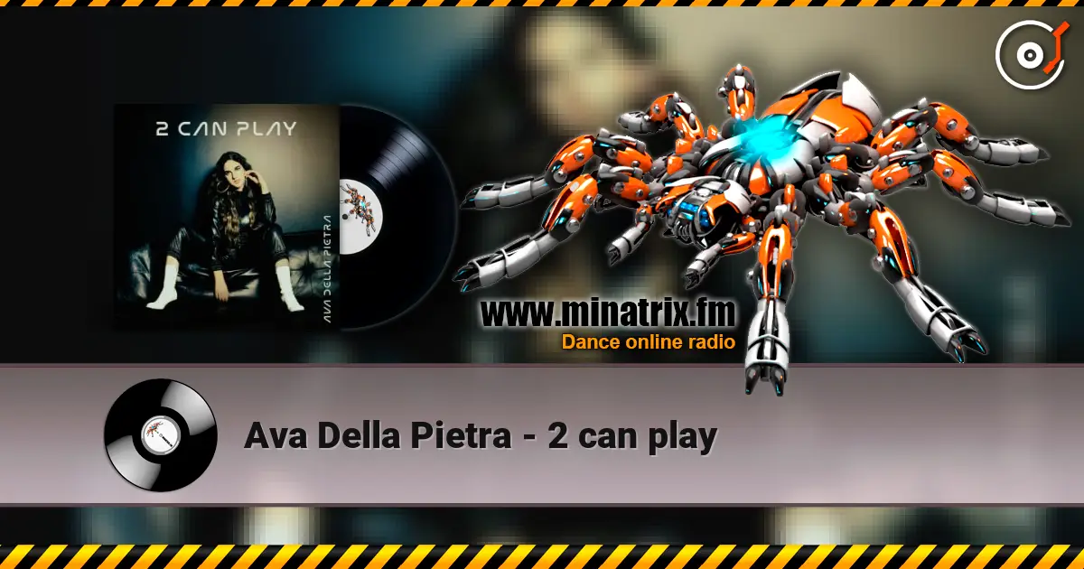 Ava Della Pietra - 2 can play слушать онлайн в высоком качестве | Minatrix.FM