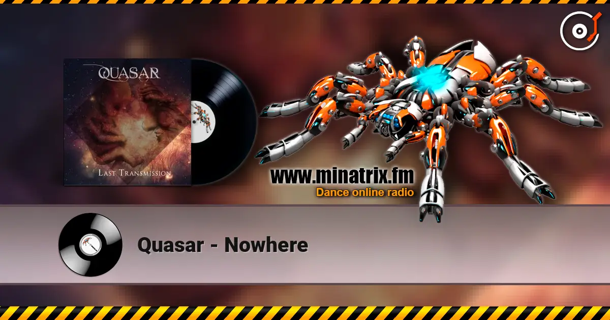 Quasar - Nowhere online in hoher Qualität hören | Minatrix.FM
