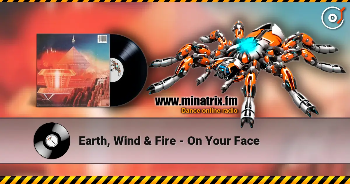 Earth, Wind & Fire - On Your Face слухати онлайн у високій якості | Minatrix.FM