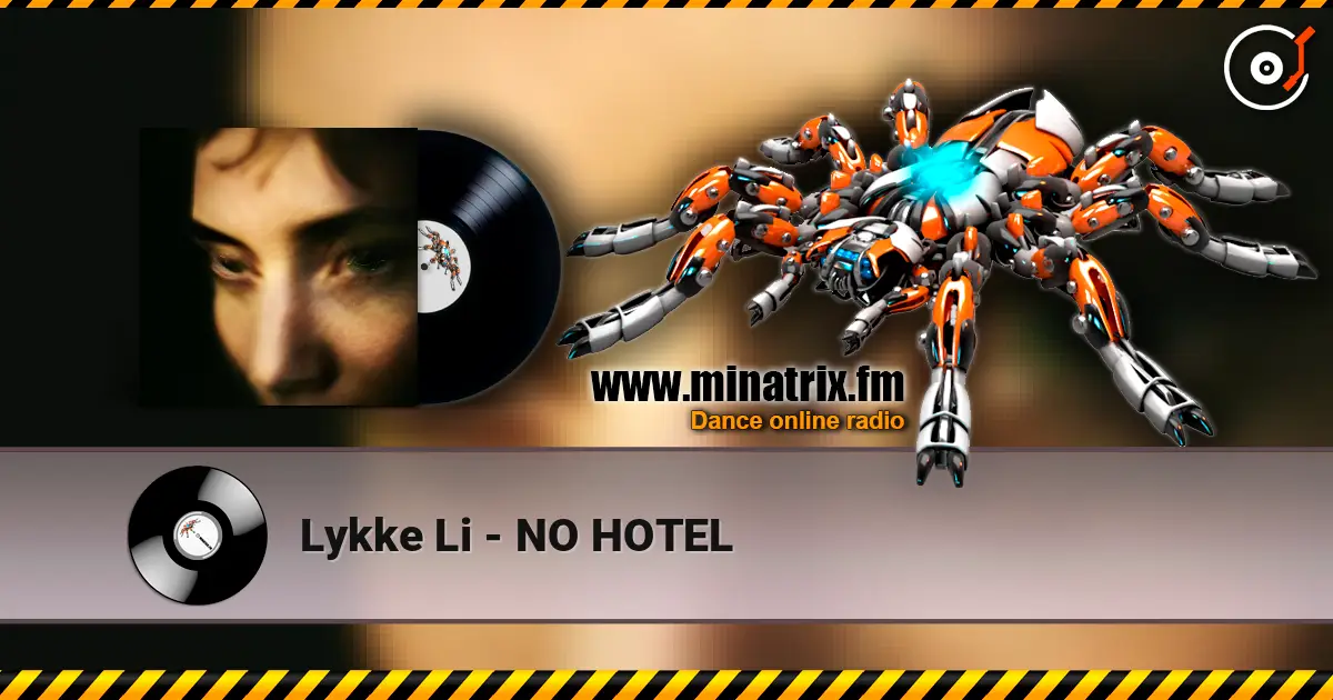 Lykke Li - NO HOTEL escuchar en línea en alta calidad | Minatrix.FM