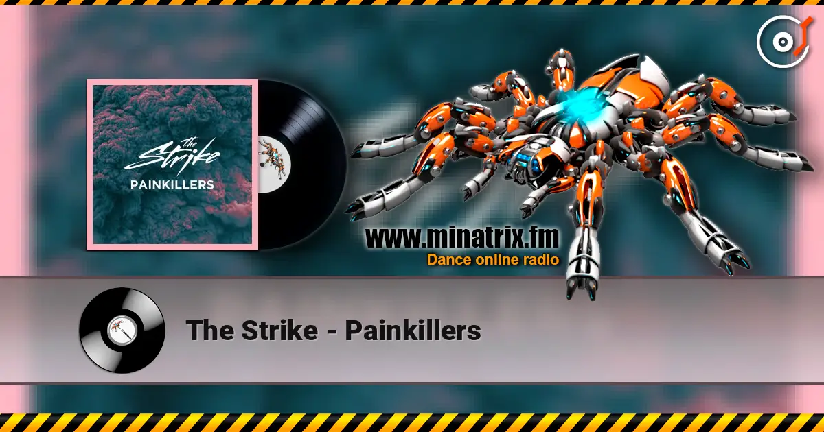 The Strike - Painkillers слухати онлайн у високій якості | Minatrix.FM