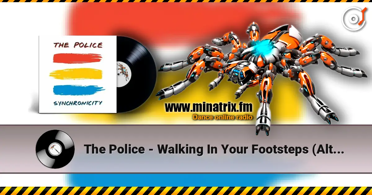 The Police - Walking In Your Footsteps (Alternate Version) слушать онлайн в высоком качестве | Minatrix.FM