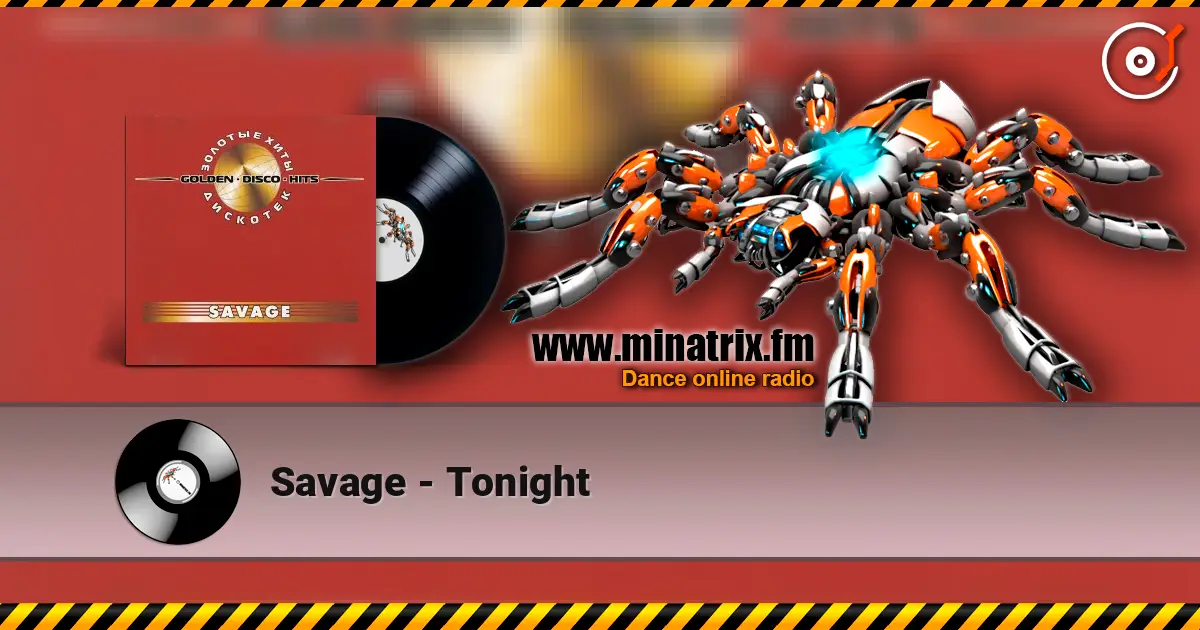 Savage - Tonight online in hoher Qualität hören | Minatrix.FM