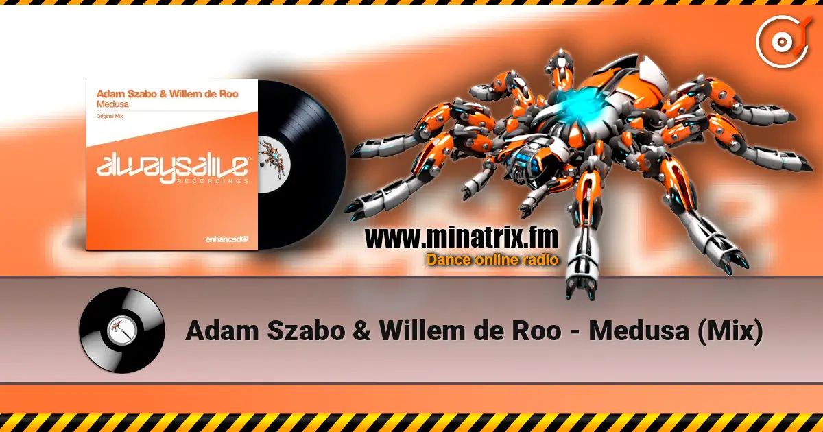 Adam Szabo & Willem de Roo - Medusa (Mix) listen online in high quality | Minatrix.FM