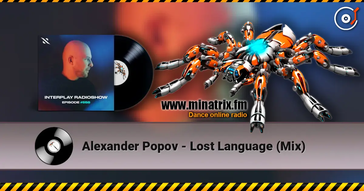 Alexander Popov - Lost Language (Mix) слухати онлайн у високій якості | Minatrix.FM