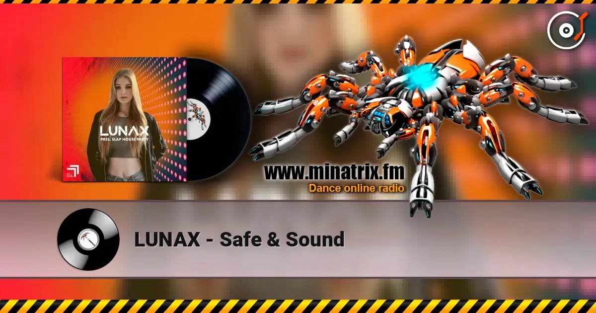 LUNAX - Safe & Sound слушать онлайн в высоком качестве | Minatrix.FM