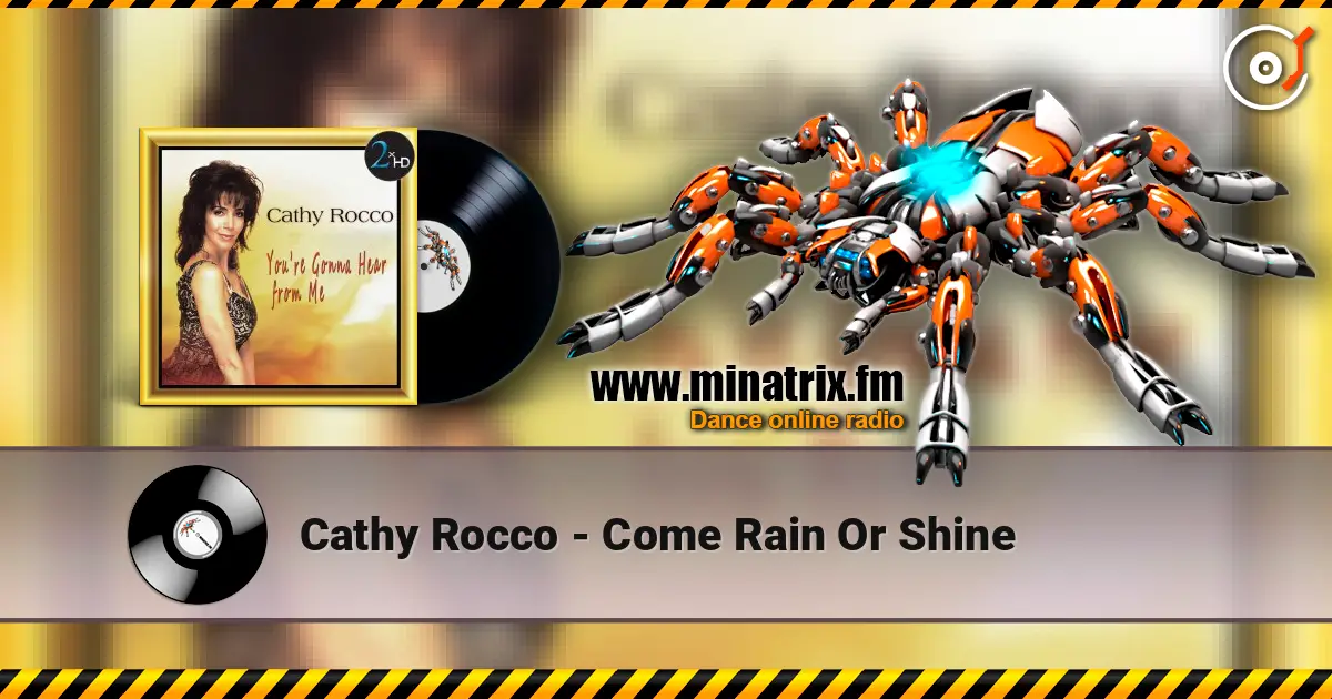 Cathy Rocco - Come Rain Or Shine online in hoher Qualität hören | Minatrix.FM
