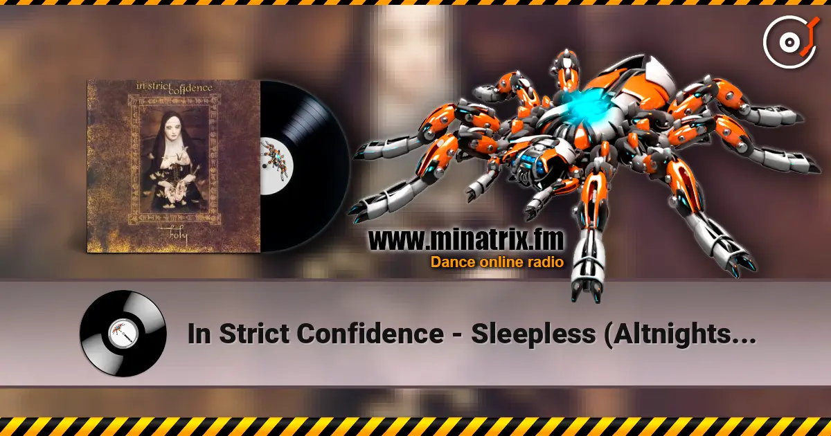 In Strict Confidence - Sleepless (Altnights Reedition) слушать онлайн в высоком качестве | Minatrix.FM