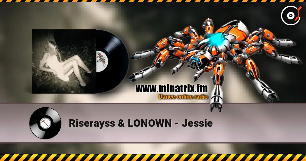 Riserayss & LONOWN - Jessie слушать онлайн в высоком качестве | Minatrix.FM