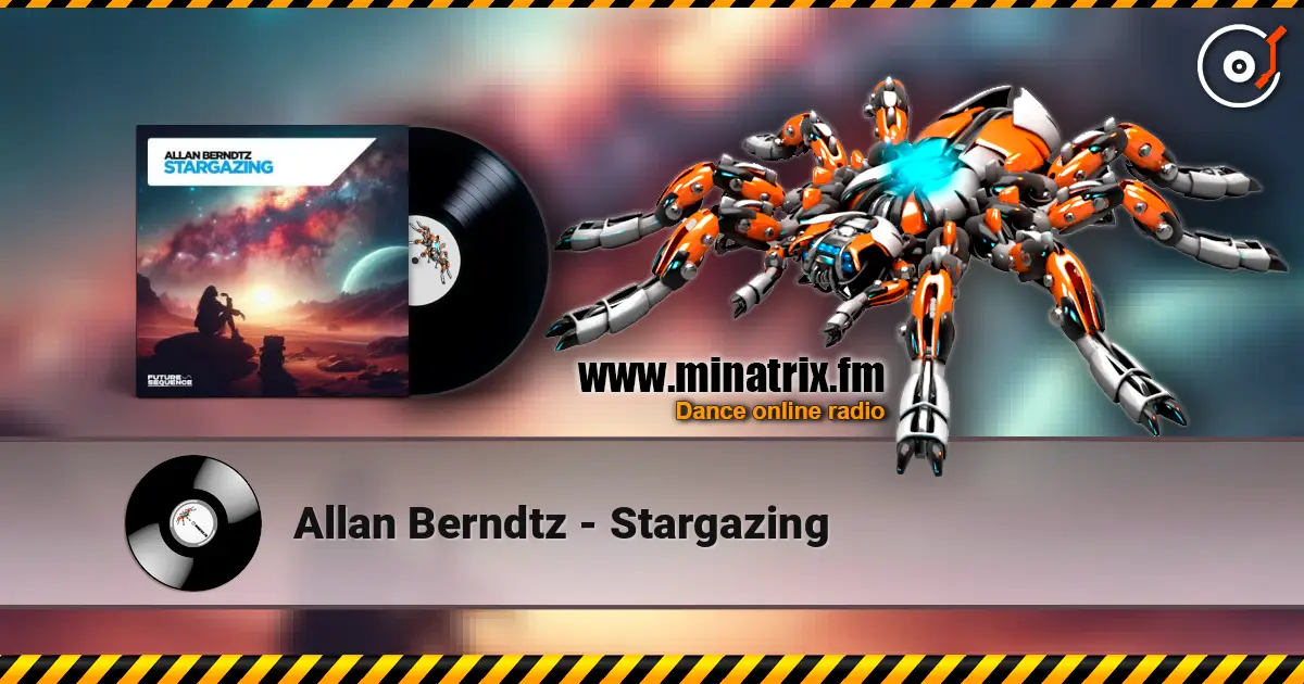 Allan Berndtz - Stargazing слушать онлайн в высоком качестве | Minatrix.FM