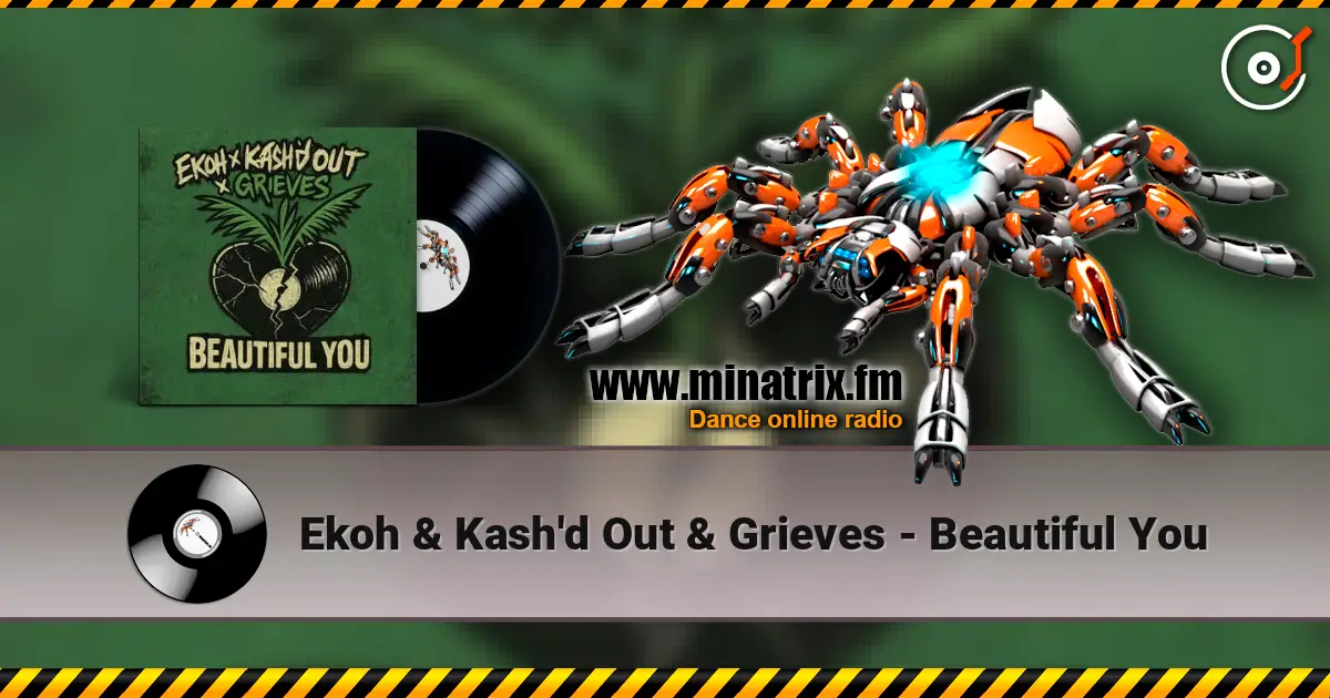 Ekoh & Kash'd Out & Grieves - Beautiful You слушать онлайн в высоком качестве | Minatrix.FM