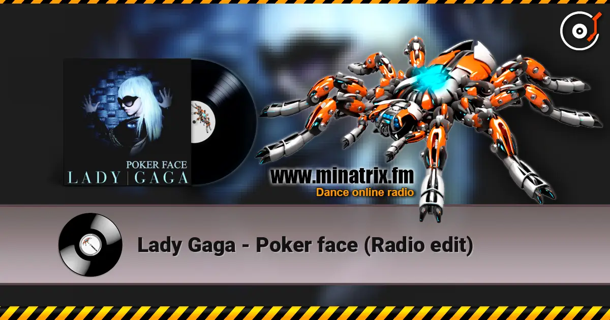 Lady Gaga - Poker face (Radio edit) online in hoher Qualität hören | Minatrix.FM