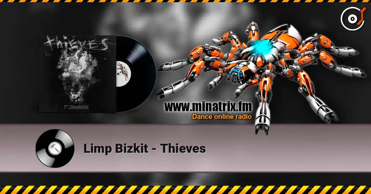 Limp Bizkit - Thieves слушать онлайн в высоком качестве | Minatrix.FM