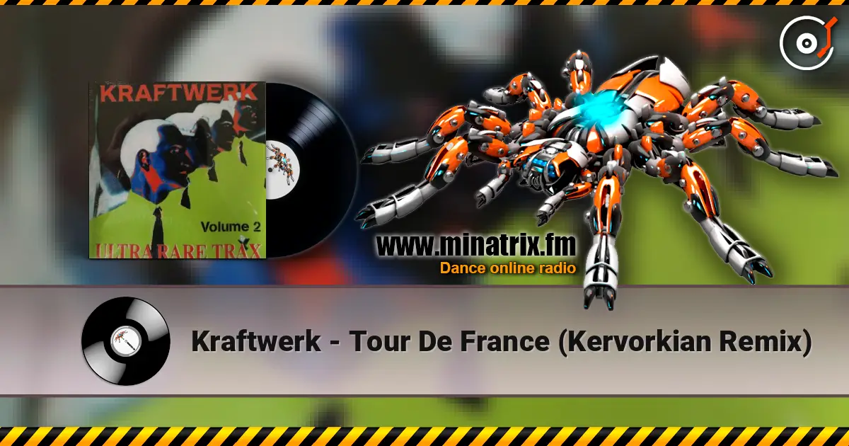 Kraftwerk - Tour De France (Kervorkian Remix) écouter en ligne en haute qualité | Minatrix.FM