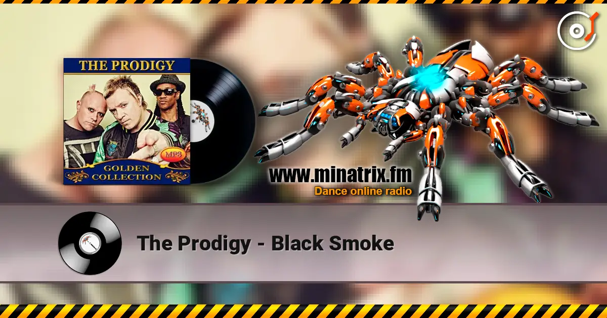 The Prodigy - Black Smoke слушать онлайн в высоком качестве | Minatrix.FM
