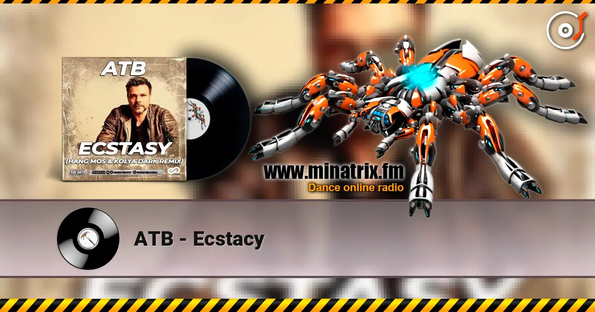 ATB - Ecstacy online in hoher Qualität hören | Minatrix.FM