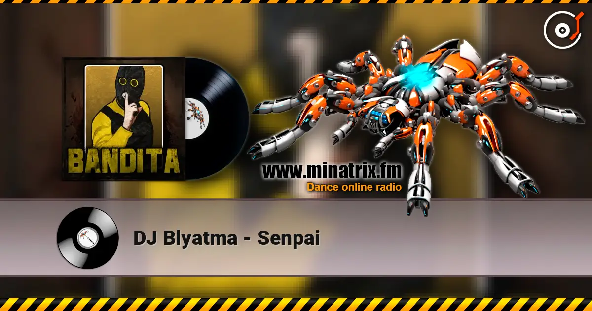 DJ Blyatma - Senpai слушать онлайн в высоком качестве | Minatrix.FM
