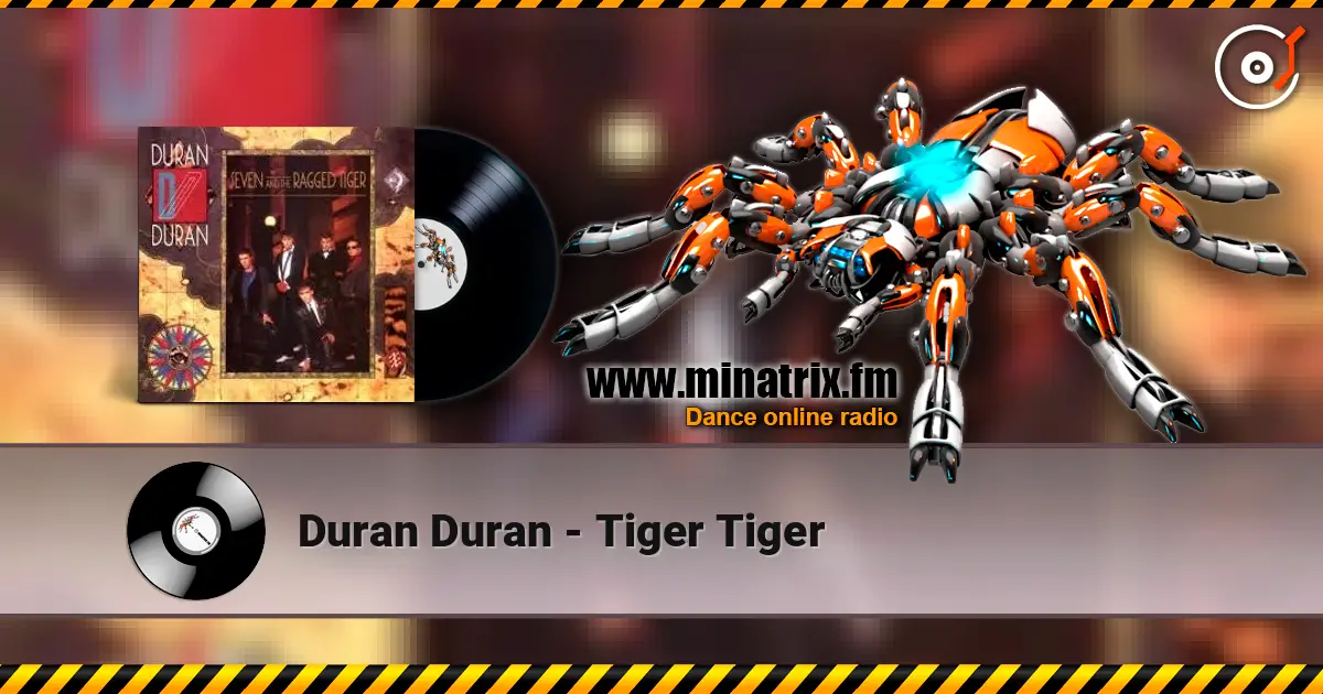 Duran Duran - Tiger Tiger online in hoher Qualität hören | Minatrix.FM